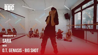 O.T. Genasis - Big Shot | Sara | Talent Center DDC