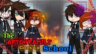 The Afton Family Goes to School // My AU // FNaF