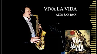 VIVA LA VIDA - Coldplay - Alto Sax RMX - Free score