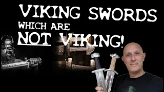 Viking Swords which are NOT Viking