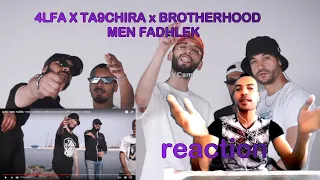 4LFA X TA9CHIRA x BROTHERHOOD : MEN FADHLEK 🔥🔥🔥 || REACTION || 🔥🔥🔥