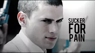 Prison Break || Sucker For Pain