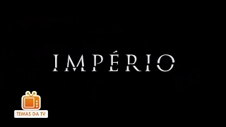 Império - Tema de Abertura (Completo)