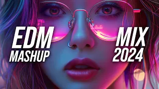 EDM Mashup Mix 2024 | Best Mashups & Remixes of Popular Songs - Party Music Mix 2024