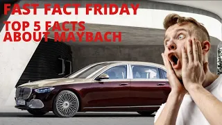 Maybach Top 5 Facts You Didn't Know | Mercedes Benz Flagship Vehicles