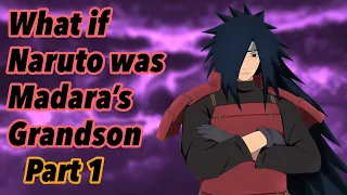 Madara’s Grandson | Part 1