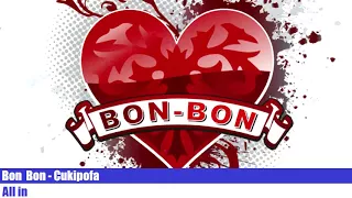 Bon Bon – Cukipofa (Audio)