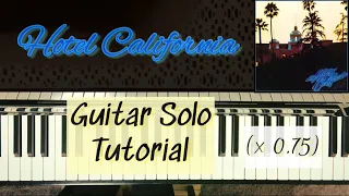 【Hotel California】Solo Piano Tutorial ×0.75