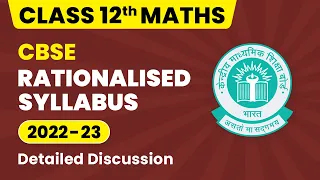 CBSE Rationalized Syllabus Class 12 | Class 12 Maths Syllabus 2022-23 | CBSE Big Update 2022-23