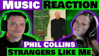 Strangers Like Me - Phil Collins - A Song Close to Our Hearts!