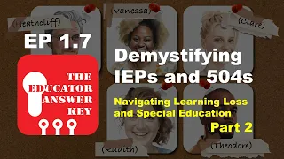 Demystifying IEPs & 504s: Navigating Learning Loss and Special Education - Part 2