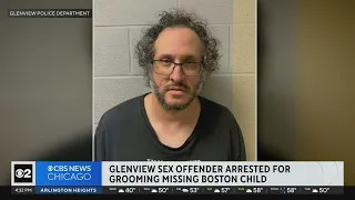 Glenview sex offender arrested for grooming missing Boston girl