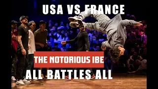 TEAM USA VS TEAM FRANCE |  ALL BATTLES ALL 2018 | THE NOTORIOUS IBE 2018