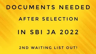 Documents needed after selection in SBI JA 2022 | 2nd waiting list out