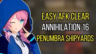 Easy AFK Clear! Annihilation 16, Penumbra Shipyards | Arknights