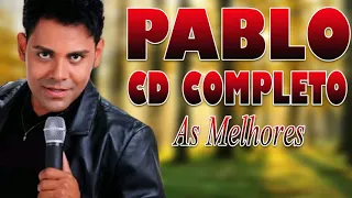 PABLO CD COMPLETO AS MELHORES