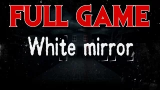 White Mirror - Full Game [60FPS, No Commentary]