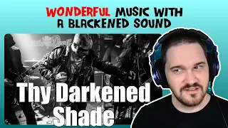 Composer Reacts to Thy Darkened Shade - Thy Darkened Shade (REACTION & ANALYSIS)