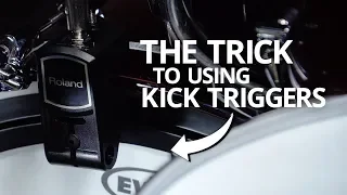 The Trick to Using Kick Drum Triggers