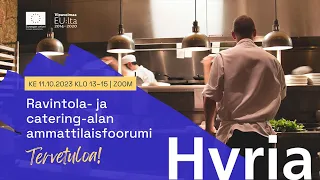 Hyrian valtakunnallinen ravintola- ja catering-alan ammattilaisfoorumi ke 11.10.2023