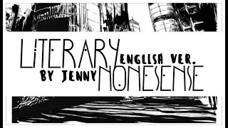 Literary Nonsense • full english ver. by Jenny