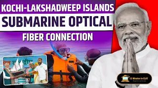 Kochi-Lakshadweep Islands Submarine Optical Fiber Connection I Current Affairs I Keshav Malpani