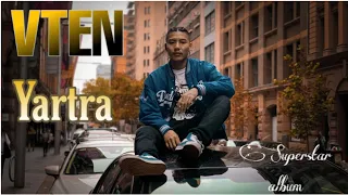 VTEN NEW RAP SONG ||YATRA MA GARERAXU ||SUPERSTAR ALBUM