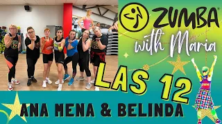 Ana Mena & Belinda - LAS 12 - ZUMBA® - choreo by Maria - latin urban