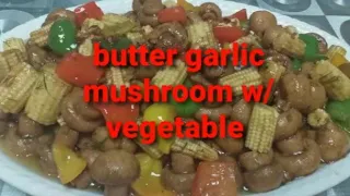 Garlic Buttered Mushroom with vegetables