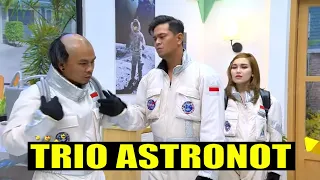 Trio Astonot (Surya, Ayu, dan Wendi) Mau Berangkat ke Planet Mars | BTS (27/03/22) Part 1