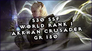 🍀Diablo 3 │ S30 SSF World Rank 1 │ Akkhan Crusader │ GR 150 [6:23]