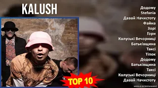 K A L U S H MIX Grandes Exitos, Best Songs ~ 2010s Music ~ Top Ukrainian, Rap, European Rap Music