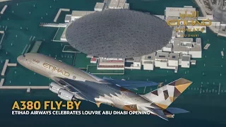 Airbus A380 Flyover at the Opening of Louvre Abu Dhabi - Etihad Airways