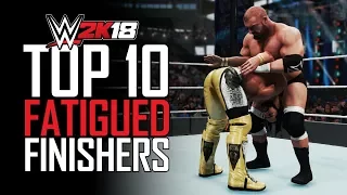 WWE 2K18 - TOP 10 FATIGUED FINISHERS! (WWE 2K18 Tired Finishers)