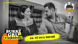 Burrë e Gru | 10 | Të dua shumë