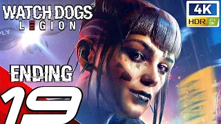 WATCH DOGS LEGION - Gameplay Walkthrough Part 19 - ENDING (Full Game) 4K 60FPS RTX HDR