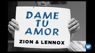 Zion & Lennox - Dame Tu Amor | Letra Oficial