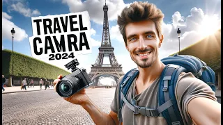 Best Travel Camera in 2024 (Top 5 Budget-Friendly Picks For Photo & Video)