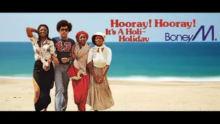 Boney M - Hooray! It's A Holi/Holiday (7'  Full Instrumental BV Excerpts) HD Enhanced Sound