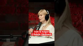 Alina Andriuță: Cum să îți Asiguri o Relație Sănătoasă? #podcast #dezvoltarepersonala #relatii