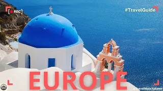 Top 10 Places to visit in Europe - Travel Guide