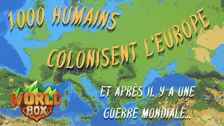 1000 Humains Colonisent l'EUROPE et... (Worldbox)
