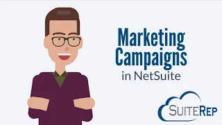 How to Set Up Marketing Campaigns in NetSuite