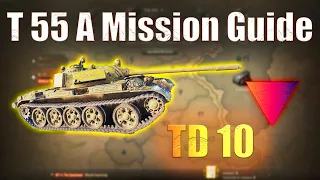 T 55 A: Tank Destroyer Mission 10 | World of Tanks