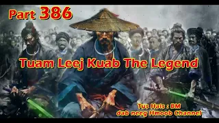 Tuam Leej Kuab The Hmong Shaman Warrior ( Part 386 ) 06/1/2024