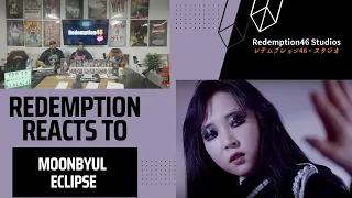 Redemption Reacts to [MV] MOONBYUL (문별) - Eclipse (달이 태양을 가릴 때)