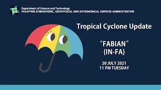 Press Briefing: Typhoon  "#FABIANPH" Tuesday, 11 PM July 20, 2021