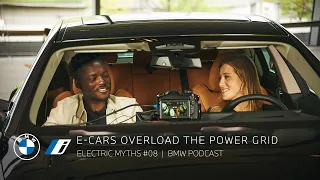 E-cars overload the power grid | ELECTRIC MYTHS #08 | BMW Podcast