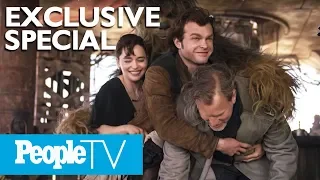 'Solo: A Star Wars Story' Special: The Cast Takes You Behind The Scenes | PeopleTV