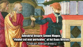 Adevarul Despre Simon Magus, “Rivalul Cel Mai Periculos” Al Lui Iisus Hristos